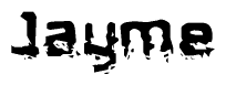 The image contains the word Jayme in a stylized font with a static looking effect at the bottom of the words