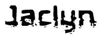 This nametag says Jaclyn, and has a static looking effect at the bottom of the words. The words are in a stylized font.