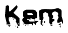 The image contains the word Kem in a stylized font with a static looking effect at the bottom of the words