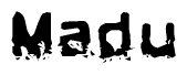 The image contains the word Madu in a stylized font with a static looking effect at the bottom of the words