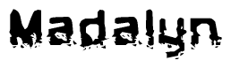 The image contains the word Madalyn in a stylized font with a static looking effect at the bottom of the words