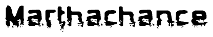 The image contains the word Marthachance in a stylized font with a static looking effect at the bottom of the words