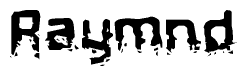 The image contains the word Raymnd in a stylized font with a static looking effect at the bottom of the words