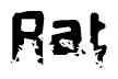 This nametag says Rat, and has a static looking effect at the bottom of the words. The words are in a stylized font.
