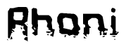   The image contains the word Rhoni in a stylized font with a static looking effect at the bottom of the words 