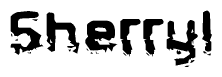 The image contains the word Sherryl in a stylized font with a static looking effect at the bottom of the words