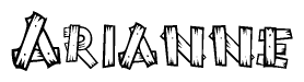 The image contains the name Arianne written in a decorative, stylized font with a hand-drawn appearance. The lines are made up of what appears to be planks of wood, which are nailed together