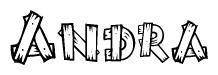 The image contains the name Andra written in a decorative, stylized font with a hand-drawn appearance. The lines are made up of what appears to be planks of wood, which are nailed together