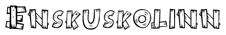 The clipart image shows the name Enskuskolinn stylized to look as if it has been constructed out of wooden planks or logs. Each letter is designed to resemble pieces of wood.