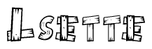 The image contains the name Lsette written in a decorative, stylized font with a hand-drawn appearance. The lines are made up of what appears to be planks of wood, which are nailed together