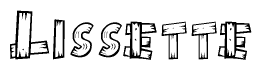 The image contains the name Lissette written in a decorative, stylized font with a hand-drawn appearance. The lines are made up of what appears to be planks of wood, which are nailed together