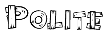 The image contains the name Polite written in a decorative, stylized font with a hand-drawn appearance. The lines are made up of what appears to be planks of wood, which are nailed together