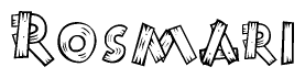 The image contains the name Rosmari written in a decorative, stylized font with a hand-drawn appearance. The lines are made up of what appears to be planks of wood, which are nailed together