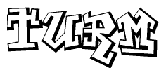 The clipart image features a stylized text in a graffiti font that reads Turm.