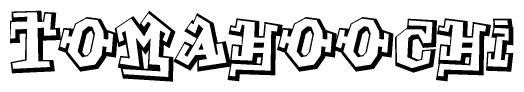 The clipart image features a stylized text in a graffiti font that reads Tomahoochi.