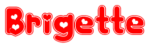 The image is a red and white graphic with the word Brigette written in a decorative script. Each letter in  is contained within its own outlined bubble-like shape. Inside each letter, there is a white heart symbol.