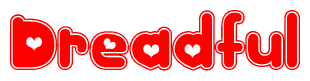 The image is a clipart featuring the word Dreadful written in a stylized font with a heart shape replacing inserted into the center of each letter. The color scheme of the text and hearts is red with a light outline.