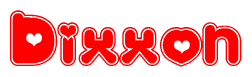The image is a red and white graphic with the word Dixxon written in a decorative script. Each letter in  is contained within its own outlined bubble-like shape. Inside each letter, there is a white heart symbol.
