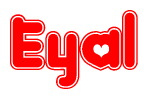 The image is a red and white graphic with the word Eyal written in a decorative script. Each letter in  is contained within its own outlined bubble-like shape. Inside each letter, there is a white heart symbol.