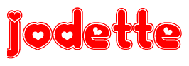   The image is a red and white graphic with the word Jodette written in a decorative script. Each letter in  is contained within its own outlined bubble-like shape. Inside each letter, there is a white heart symbol. 