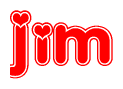 The image is a red and white graphic with the word Jim written in a decorative script. Each letter in  is contained within its own outlined bubble-like shape. Inside each letter, there is a white heart symbol.