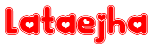 The image is a clipart featuring the word Lataejha written in a stylized font with a heart shape replacing inserted into the center of each letter. The color scheme of the text and hearts is red with a light outline.
