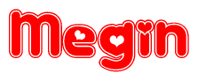 The image is a red and white graphic with the word Megin written in a decorative script. Each letter in  is contained within its own outlined bubble-like shape. Inside each letter, there is a white heart symbol.