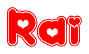The image is a red and white graphic with the word Rai written in a decorative script. Each letter in  is contained within its own outlined bubble-like shape. Inside each letter, there is a white heart symbol.