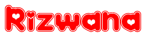 The image is a clipart featuring the word Rizwana written in a stylized font with a heart shape replacing inserted into the center of each letter. The color scheme of the text and hearts is red with a light outline.