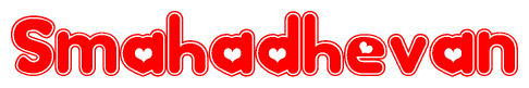 The image is a red and white graphic with the word Smahadhevan written in a decorative script. Each letter in  is contained within its own outlined bubble-like shape. Inside each letter, there is a white heart symbol.
