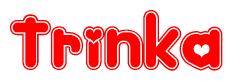 The image displays the word Trinka written in a stylized red font with hearts inside the letters.