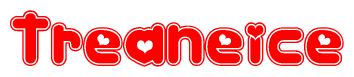 The image is a red and white graphic with the word Treaneice written in a decorative script. Each letter in  is contained within its own outlined bubble-like shape. Inside each letter, there is a white heart symbol.