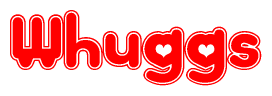 The image is a red and white graphic with the word Whuggs written in a decorative script. Each letter in  is contained within its own outlined bubble-like shape. Inside each letter, there is a white heart symbol.