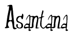 The image is a stylized text or script that reads 'Asantana' in a cursive or calligraphic font.