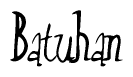 The image is of the word Batuhan stylized in a cursive script.