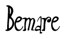The image is of the word Bemare stylized in a cursive script.