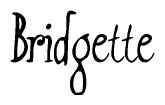 The image is a stylized text or script that reads 'Bridgette' in a cursive or calligraphic font.