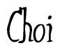The image is of the word Choi stylized in a cursive script.