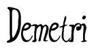 The image contains the word 'Demetri' written in a cursive, stylized font.