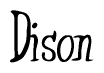 The image contains the word 'Dison' written in a cursive, stylized font.