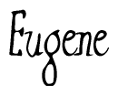 The image is a stylized text or script that reads 'Eugene' in a cursive or calligraphic font.