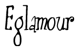 The image contains the word 'Eglamour' written in a cursive, stylized font.