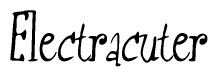 The image contains the word 'Electracuter' written in a cursive, stylized font.