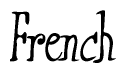 The image is of the word French stylized in a cursive script.