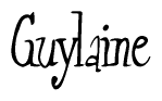 The image is of the word Guylaine stylized in a cursive script.