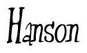 The image is a stylized text or script that reads 'Hanson' in a cursive or calligraphic font.