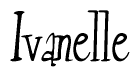The image contains the word 'Ivanelle' written in a cursive, stylized font.