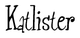 The image is of the word Katlister stylized in a cursive script.