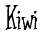 The image is a stylized text or script that reads 'Kiwi' in a cursive or calligraphic font.