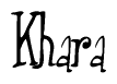 The image contains the word 'Khara' written in a cursive, stylized font.